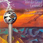 Van der Graaf Generator - The Least We Can Do Is Wave to Each Other