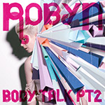 Robyn - Body Talk, pt 2