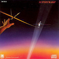 Supertramp - ...Famous Last Words...