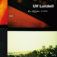 Ulf Lundell - En öppen vinter