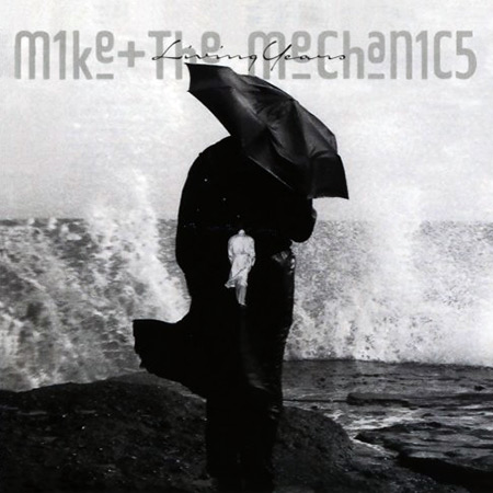 Mike + the Mechanics - Living Years