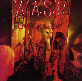 W.A.S.P. - Live... in the Raw