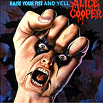 Alice Cooper - Raise Your Fist and Yell