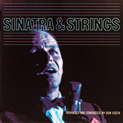 Frank Sinatra - Sinatra & Strings