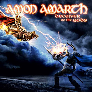 Amon Amarth - Deciever of the Gods