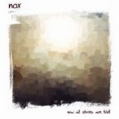 Nox - Now All Stories Are Told