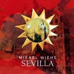 Mikael Wiehe - Sevilla